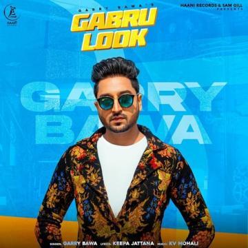 download Gabru-Look Garry Bawa mp3